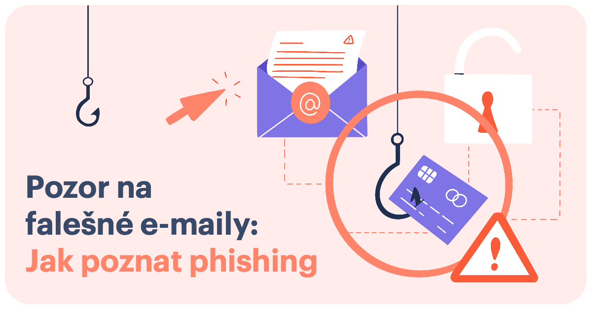 Pozor na falešné e-maily a jak poznat phishing